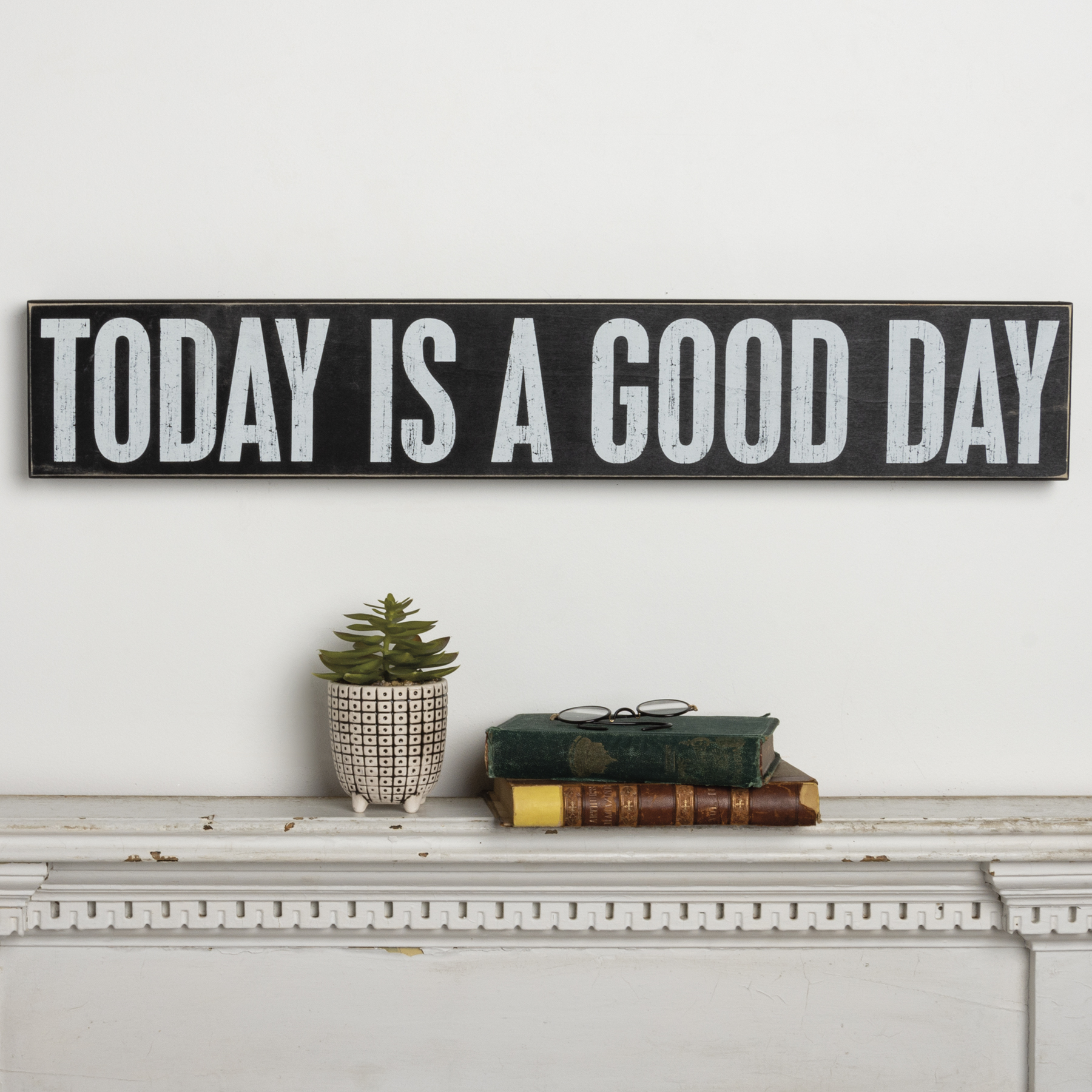 Box Sign Today Is A Good Day Box Signs Collection Primitives By Kathy