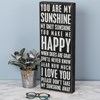 Box Sign - You Are My Sunshine - 8" x 20" x 1.75" - Wood