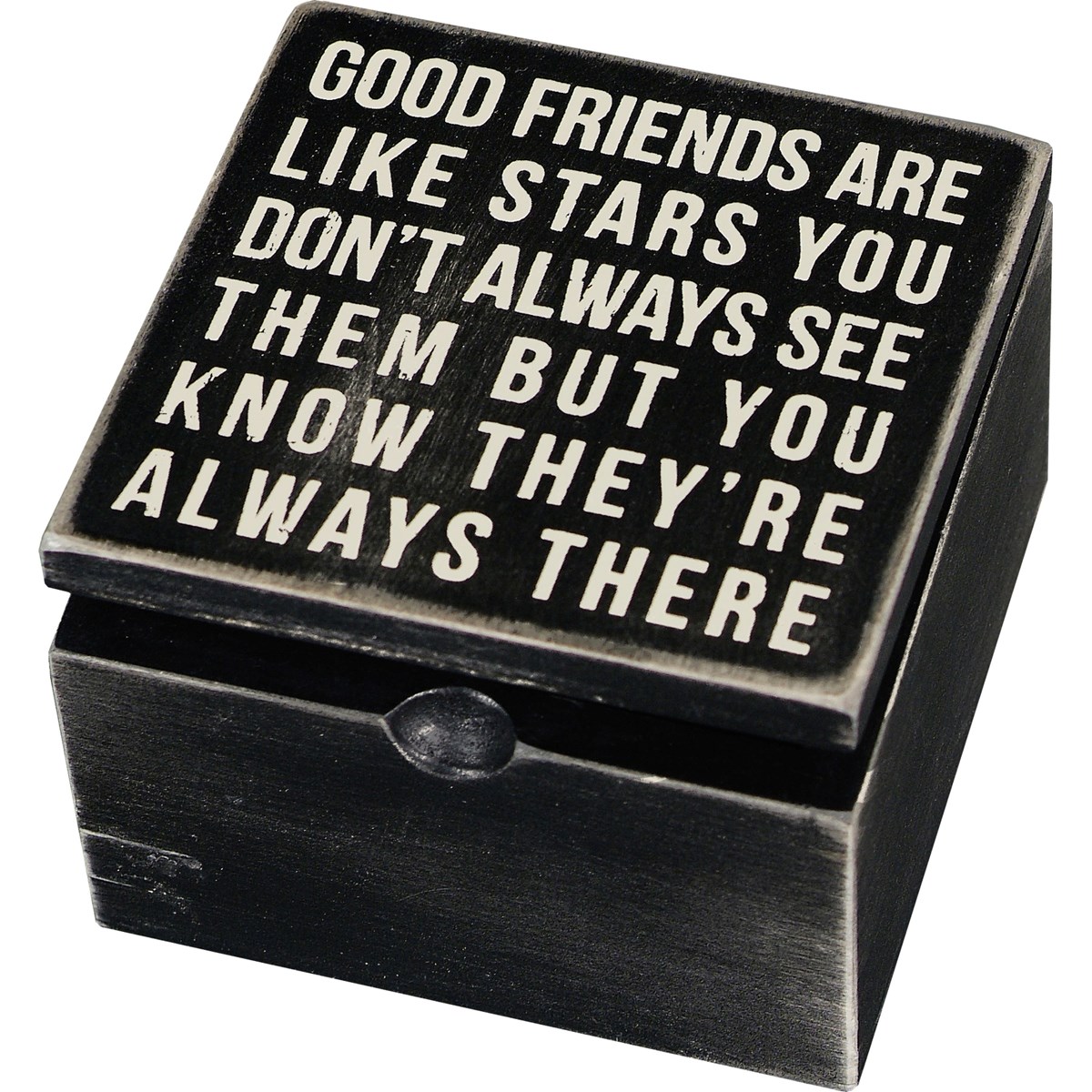 Good Friends Are Like Stars You Never Hinged Box - Wood