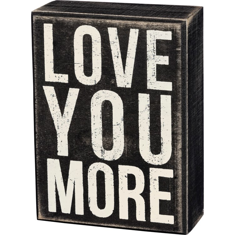 Box Sign Primitives By Kathy, Love You More Wooden Sign