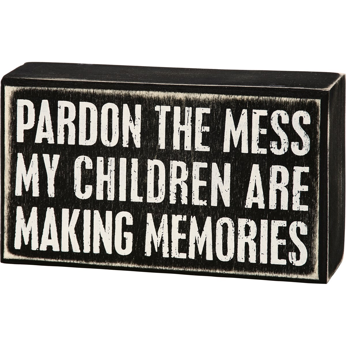 Pardon The Mess Box Sign - Wood