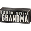 You're My Grandma Box Sign - Wood