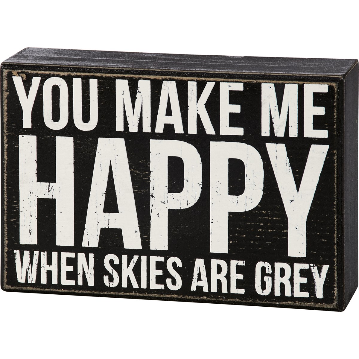 You Make Me Happy Box Sign - Wood