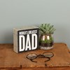 Greatest Dad Box Sign - Wood, Paper
