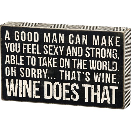 Box Sign - Wine Does That - 10" x 6" x 1.75" - Wood, Paper