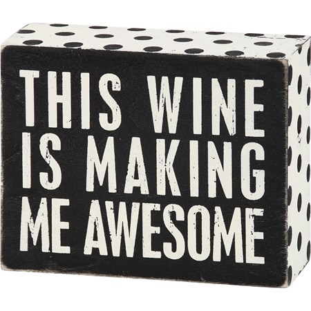 Box Sign - Wine Awesome - 5" x 4" x 1.75" - Wood