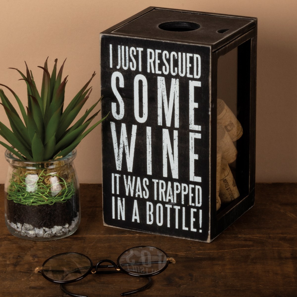 Bottle Of Really Good Wine Cork Holder - Wood, Glass