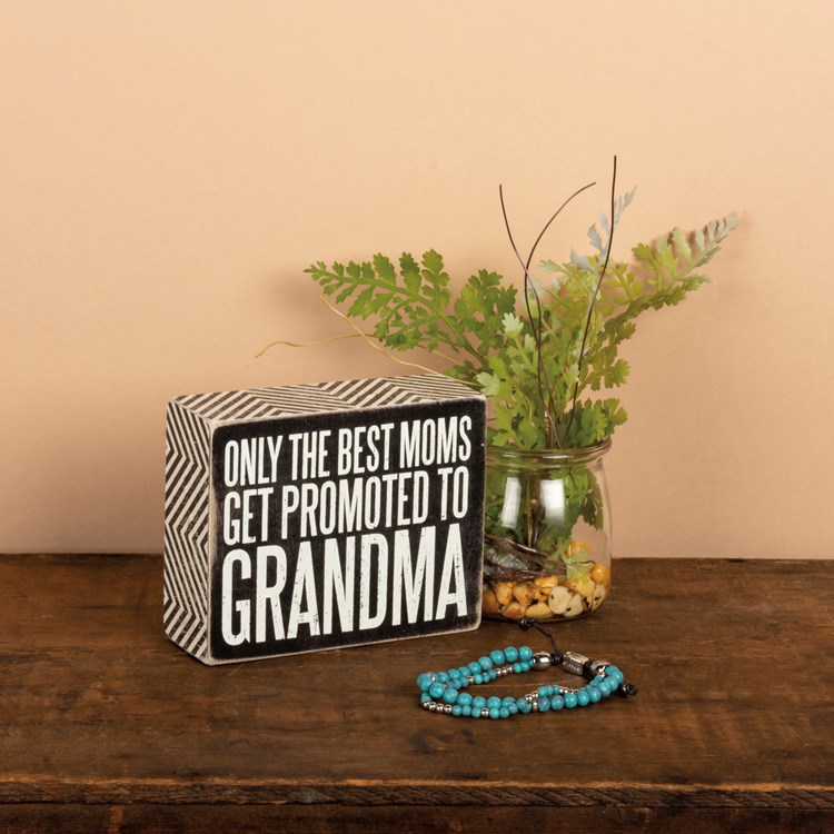 Best Moms Get Promoted To Grandma Box Sign - Wood, Paper