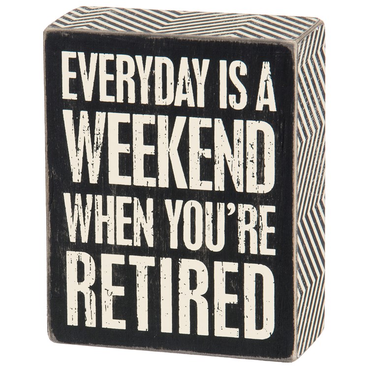 Everyday Is Weekend Box Sign - Wood, Paper