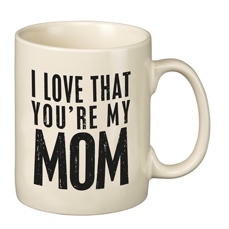 Mug - My Mom - 20 oz., 5.25" x 3.50" x 4.50" - Stoneware