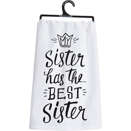 Kitchen Towel - My Sister Has The Best Sister - 28" x 28" - Cotton