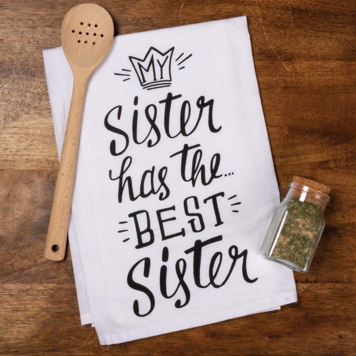 My Sister Has The Best Sister Kitchen Towel - Cotton