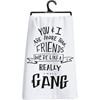 You & I Are More Than Friends Kitchen Towel - Cotton