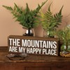 Mountains Is My Happy Place Box Sign - Wood