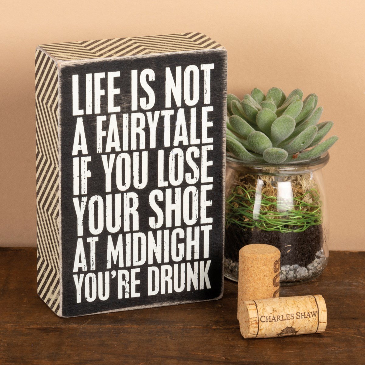 You're Drunk Box Sign - Wood, Paper