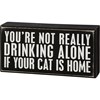 Box Sign - Drinking Alone Cat - 8" x 4" x 1.75" - Wood