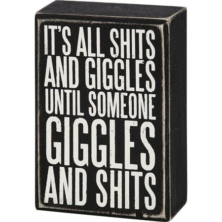 Box Sign - Until Someone Giggles - 3" x 4.50" x 1.75" - Wood