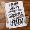 If Grandma Ain't Happy Run Kitchen Towel - Cotton
