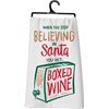 Stop Believing You Get Boxed Wine Kitchen Towel - Cotton