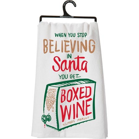 Kitchen Towel - Stop Believing You Get Boxed Wine - 28" x 28" - Cotton