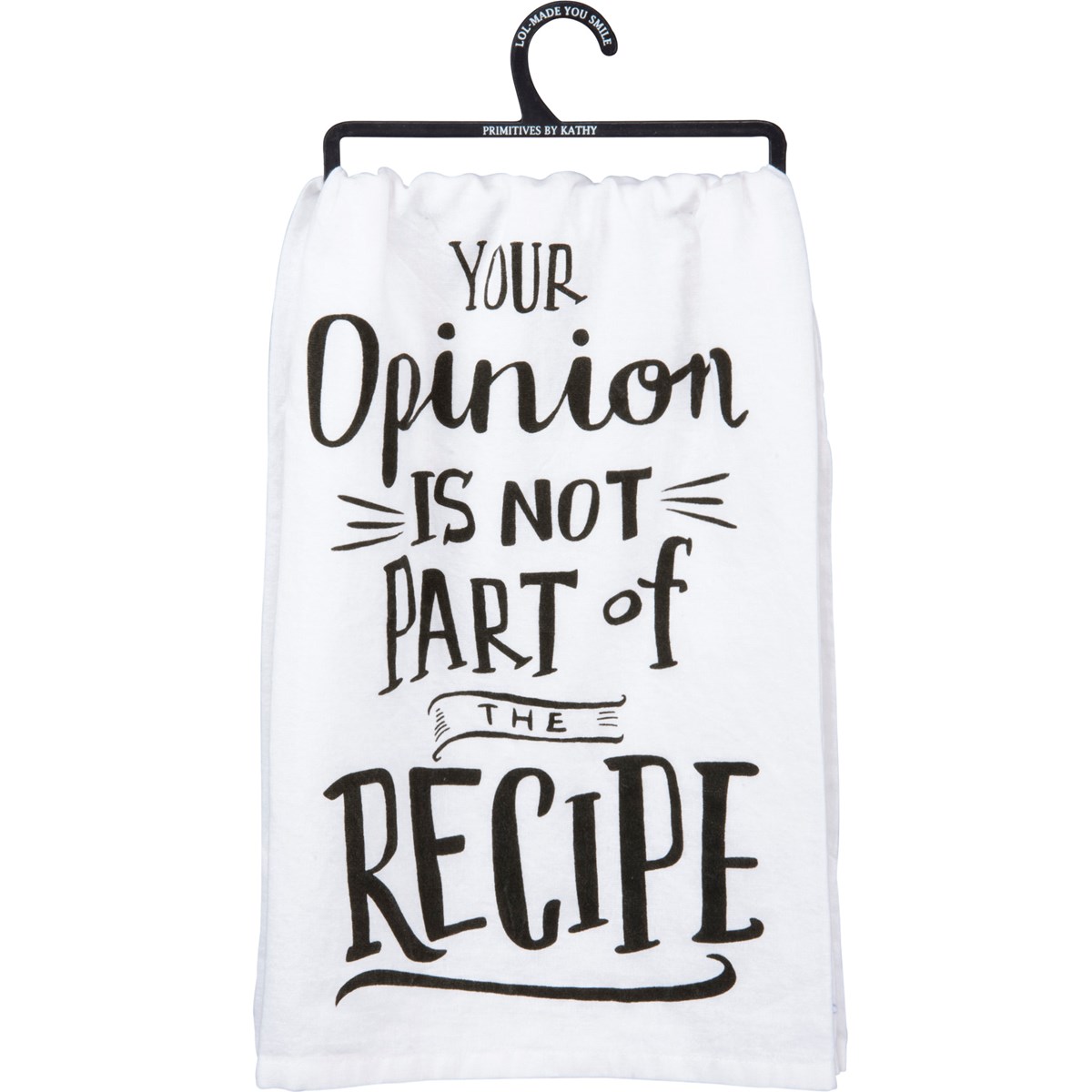 Kitchen Towel - Opion Is Not Part Of The Recipe - 28" x 28" - Cotton