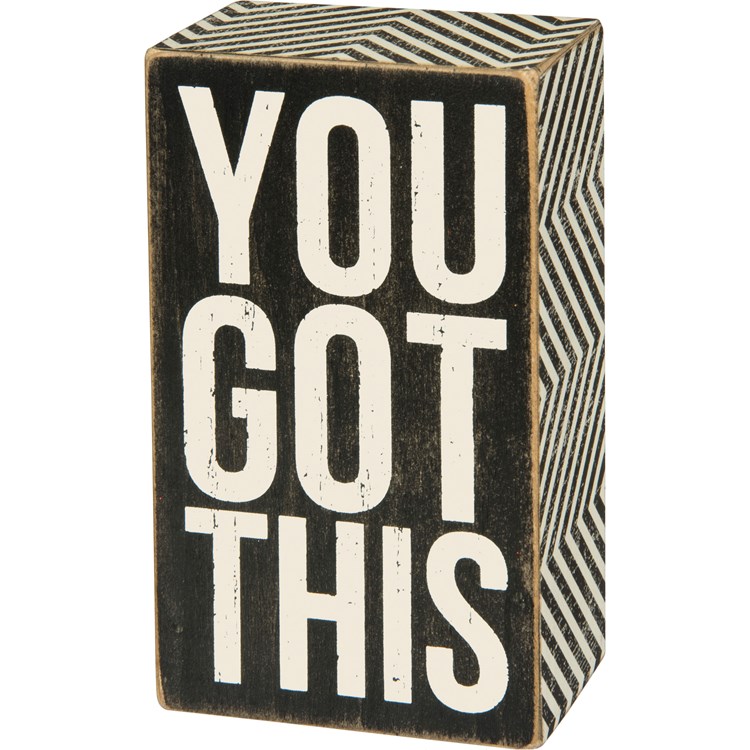 Box Sign - You Got This - 3" x 5" x 1.75" - Wood, Paper