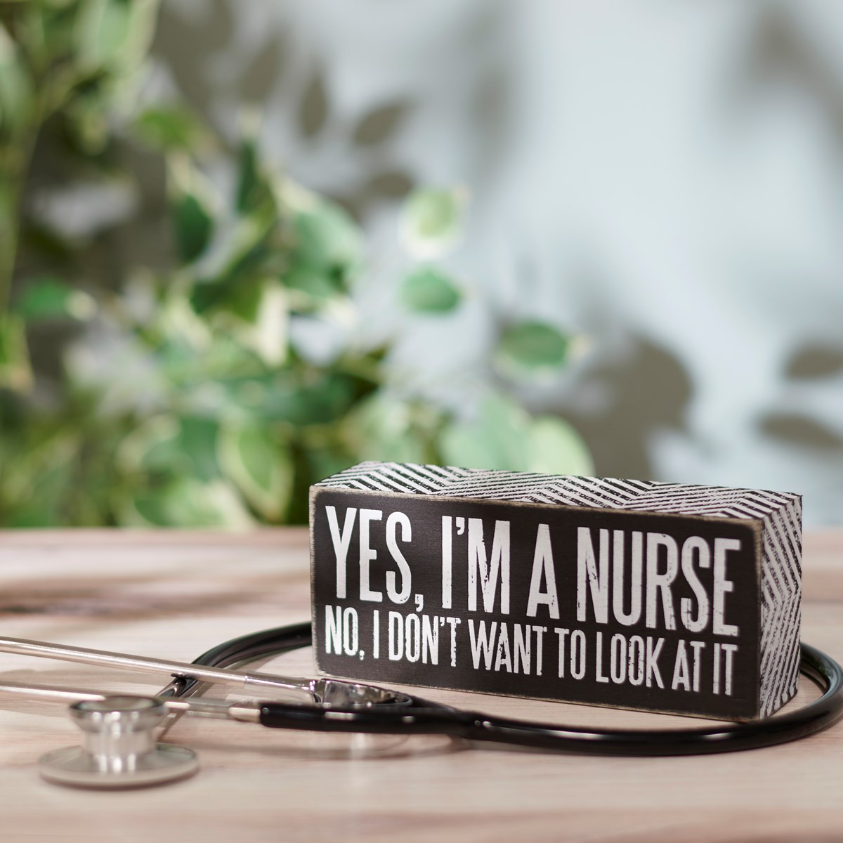 Yes I'm A Nurse Box Sign - Wood