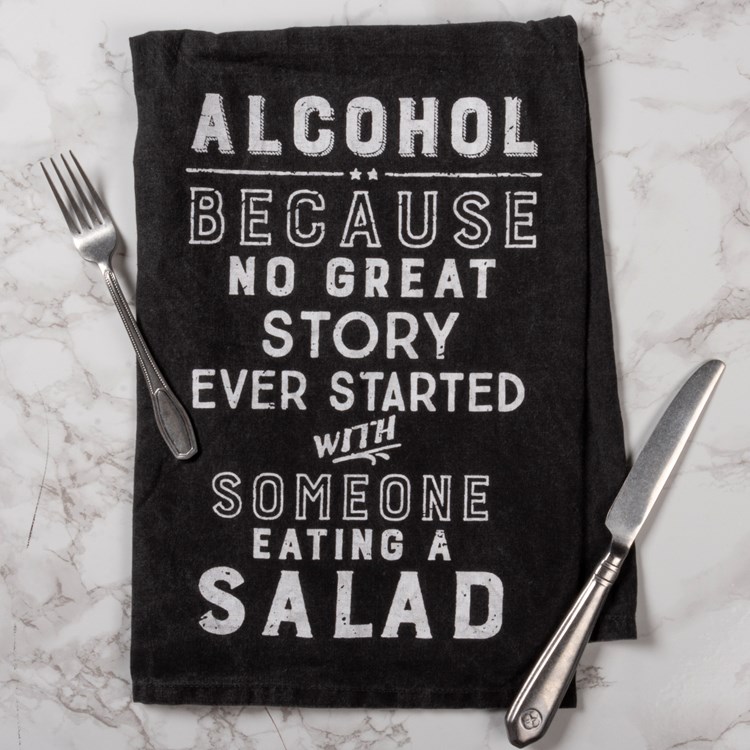 Alcohol Because No Great Story Kitchen Towel - Cotton