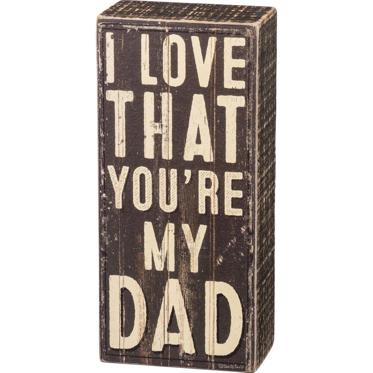 You're My Dad Rustic Box Sign - Wood, Paper