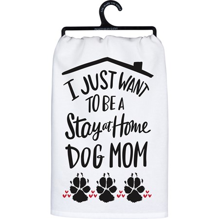 Kitchen Towel - Stay At Home Dog Mom - 28" x 28" - Cotton