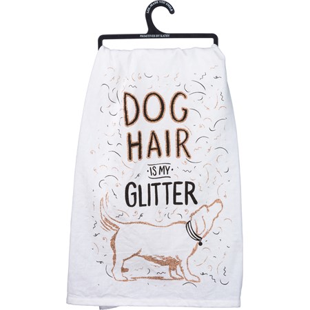 Kitchen Towel - Dog Hair Is My Glitter - 28" x 28" - Cotton, Glitter