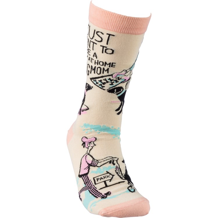 Be A Stay At Home Dog Mom Socks - Cotton, Nylon, Spandex