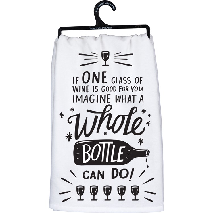 One Glass Of Wine Is Good For You Kitchen Towel - Cotton 