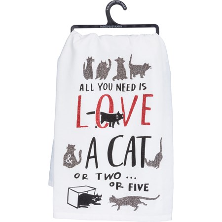 Kitchen Towel - You Need Is Love And A Cat Or Two - 28" x 28" - Cotton, Glitter 