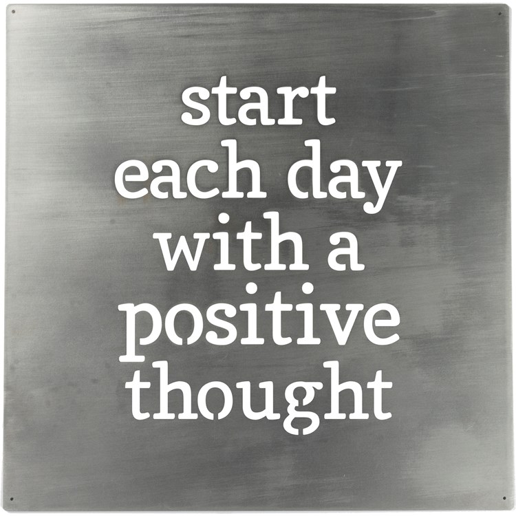 Metal Wall Art - Each Day With A Positive Thought - 14" x 14" - Metal 