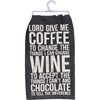 Give Me Coffee To Change Kitchen Towel - Cotton 