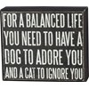 For A Balanced Life You Need Box Sign - Wood