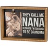 They Call Me Nana Inset Box Frame - Wood, Metal