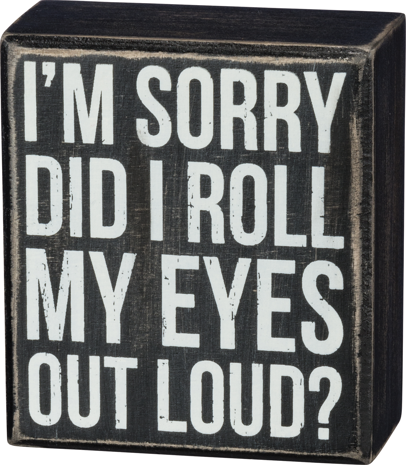 Did I roll my eyes out loud? Gorgeous shabby chic sign gift birthday
