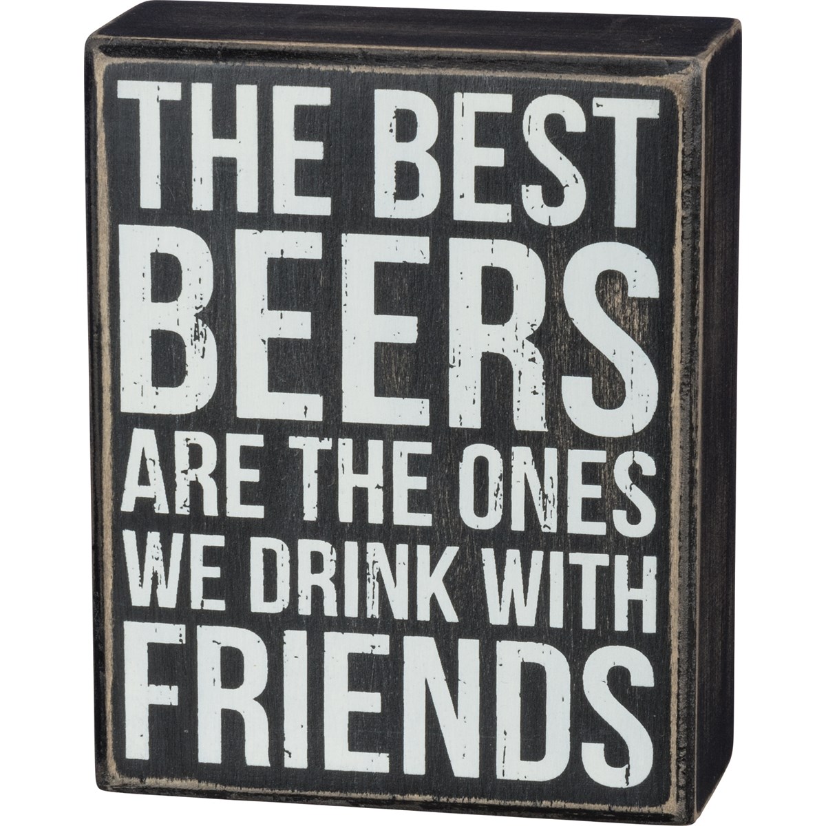 Best Beers With Friends Box Sign - Wood