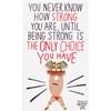 Being Strong Is The Only Choice Enamel Pin - Metal, Enamel, Paper