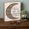 Slat Box Sign - Love You To The Moon And Back - 7" x 8" x 1.75" - Wood
