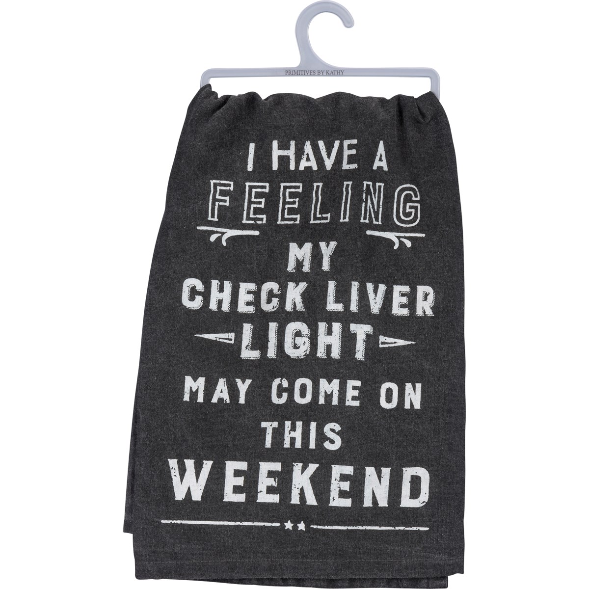 My Check Liver Light May Come On Kitchen Towel - Cotton