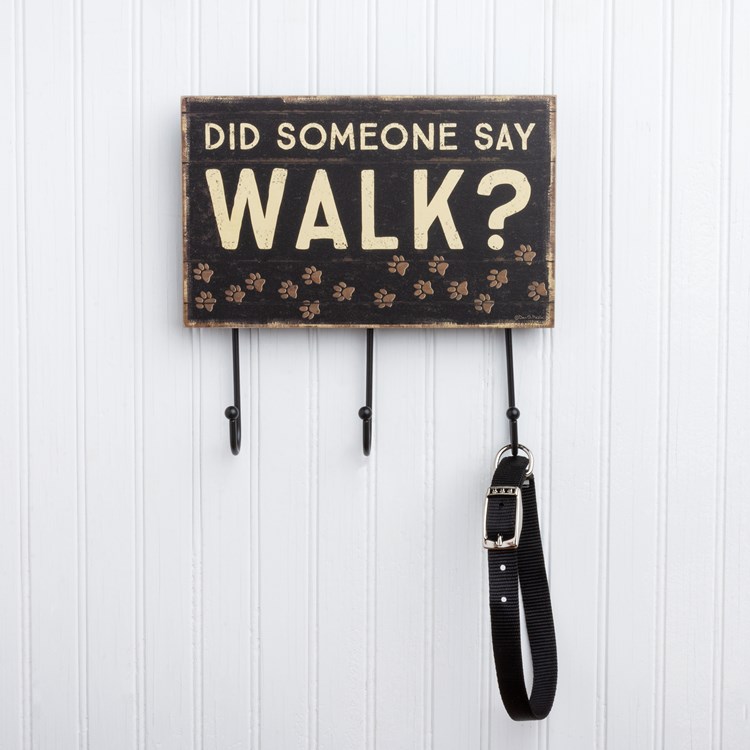 Did Someone Say Walk? Hook Board - Wood, Paper, Metal