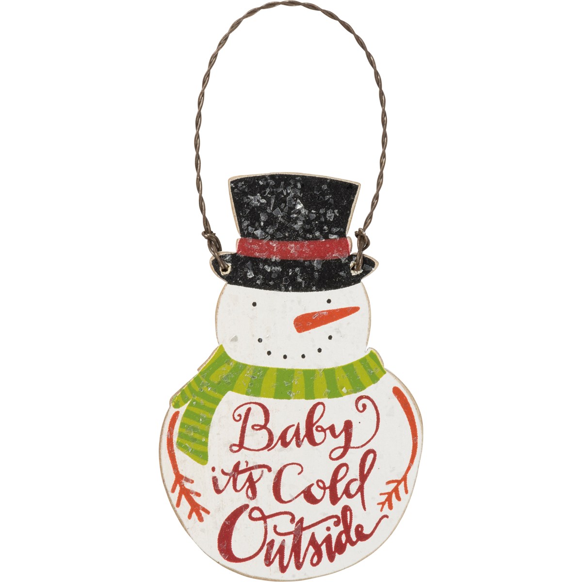 Baby It's Cold Outside Ornament - Wood, Wire, Mica