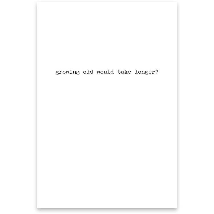 Growing Old Greeting Card - Paper