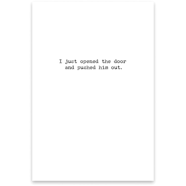 Pushed Him Out Greeting Card - Paper
