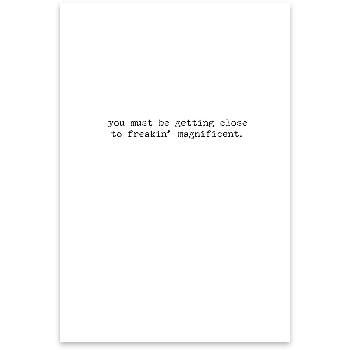 Greeting Card - Magnificent - 4.75" x 7" - Paper