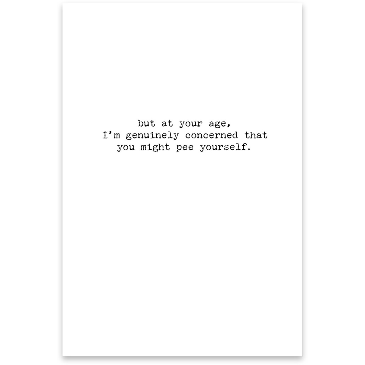 Greeting Card - Funny Card - 4.75" x 7" - Paper