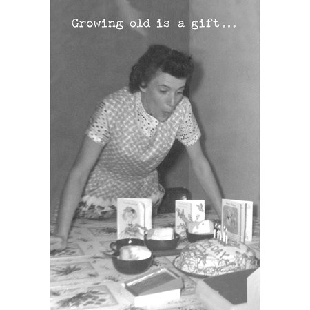Greeting Card - Growing Old - 4.75" x 7" - Paper